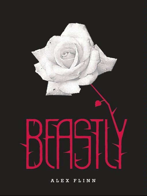 Title details for Beastly by Alex Flinn - Wait list